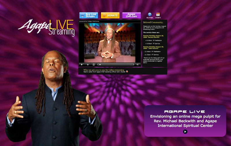 Envisioning an online mega pulpit for Rev. Michael Beckwith and Agape International Spiritual Center